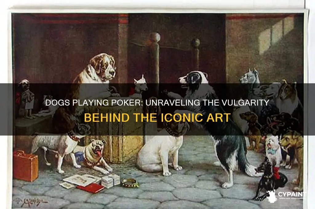 why are paintings of dogs playing poker considered vulgar