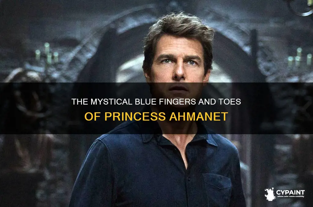 why are princess ahmanets fingers and toes painted blue
