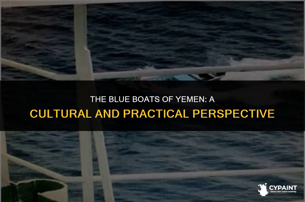 why are the fishing boats in yemen all painted blue