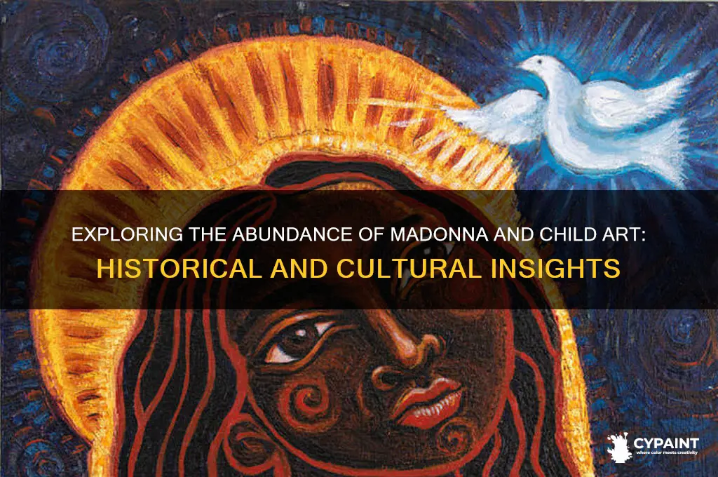 why are there so many madonna and child paintings