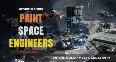 Unleashing Creativity: Why Can't My Friend Paint Space Engineers?