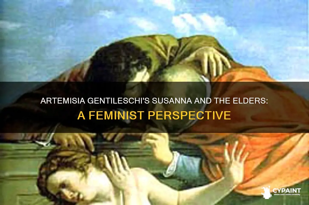 why did artemisia gentileschi paint susanna and the elders