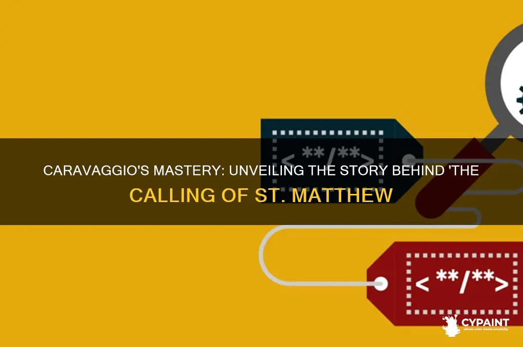 why did caravaggio paint the calling of st matthew
