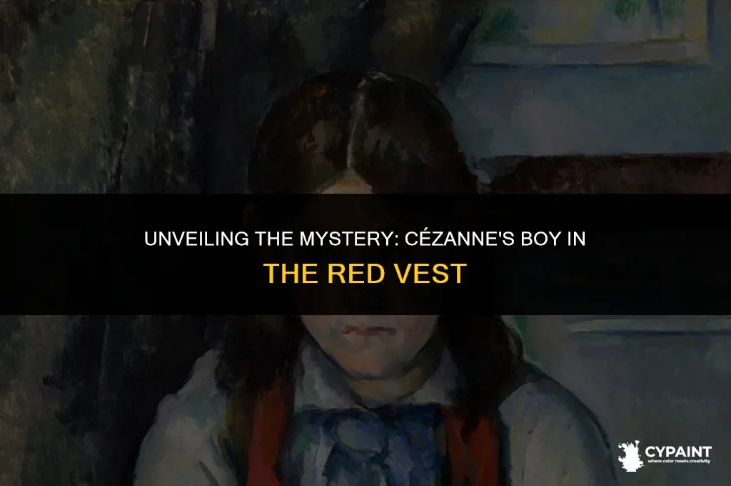 why did cezanne paint the boy in the red vest