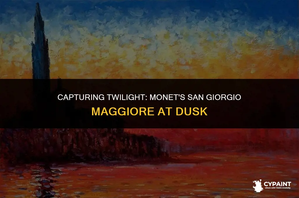 why did claude monet paint san giorgio maggiore at dusk