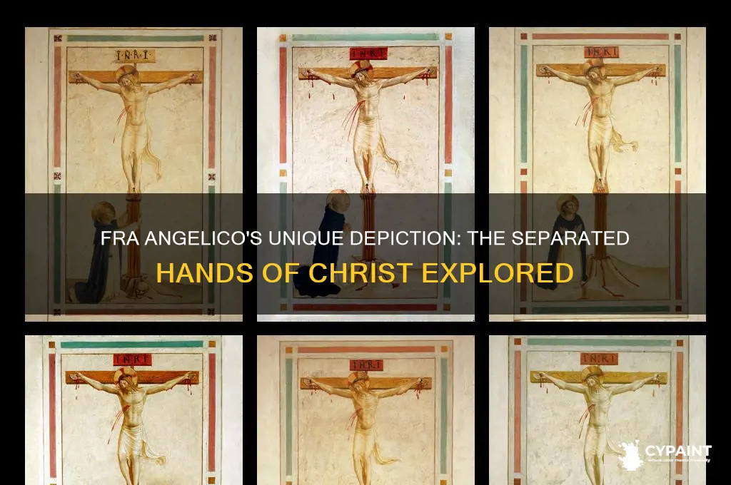 why did fra angelico paint the christ hands seperated