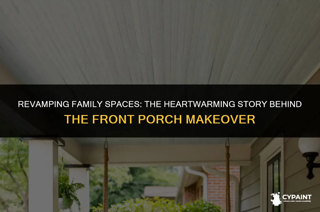 why did her dad have them paint their front porch