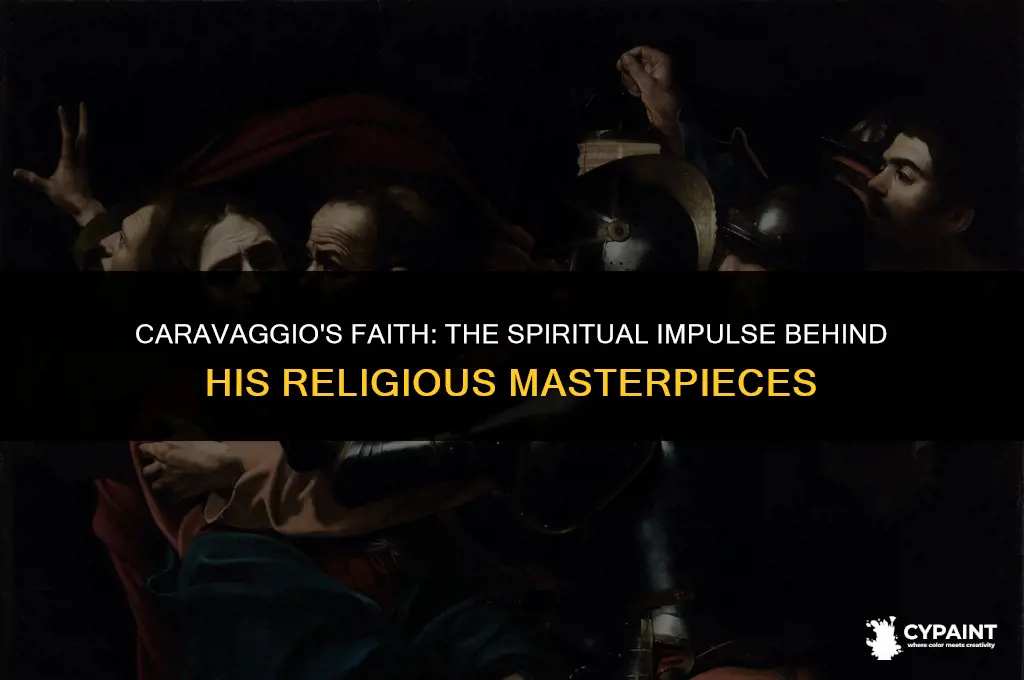 why did michelangelo merisi da caravaggio often paint religious scenes
