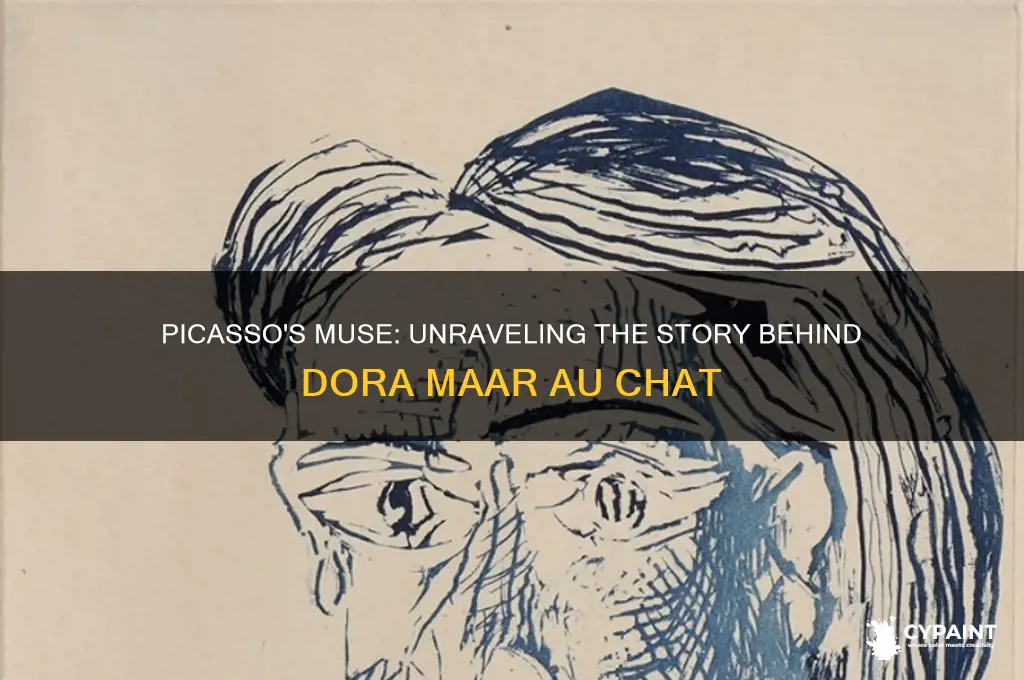 why did pablo picasso paint dora maar au chat
