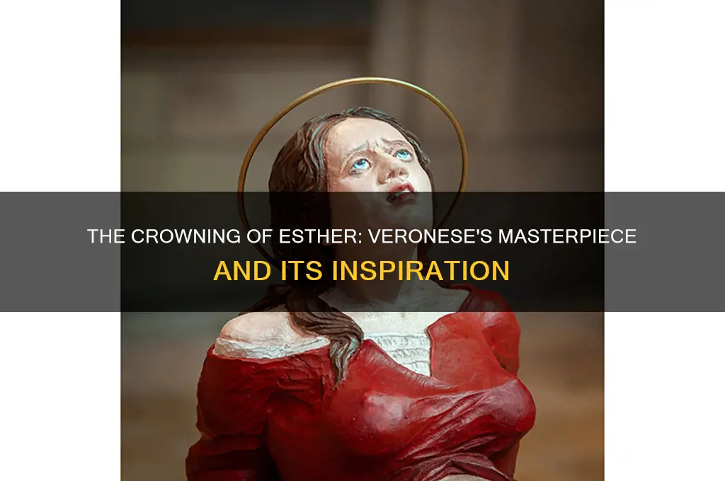 why did paolo veronese paint the crowning of esther