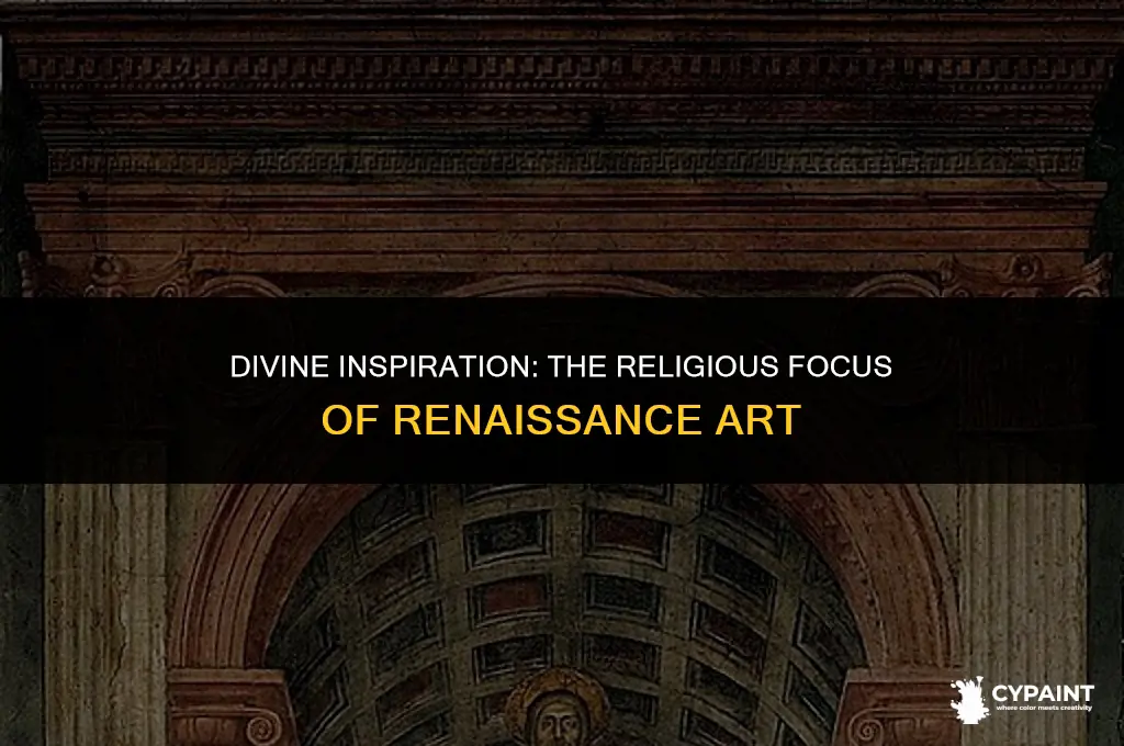 why did renaissance artists paint and sculpt mainly religious subjects