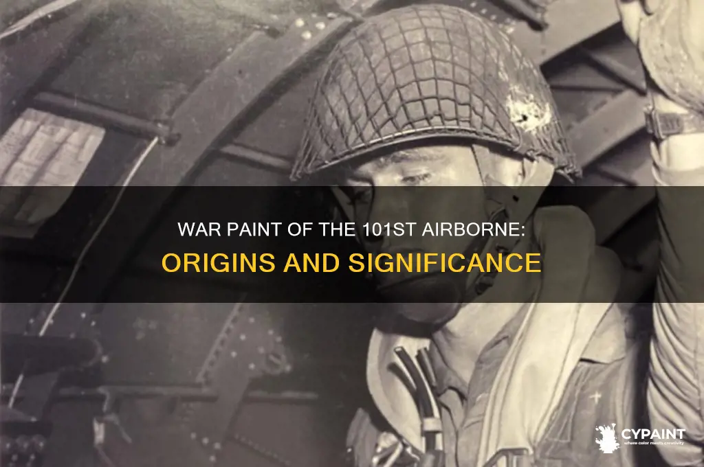 why did the 101st airbone division wear war paint