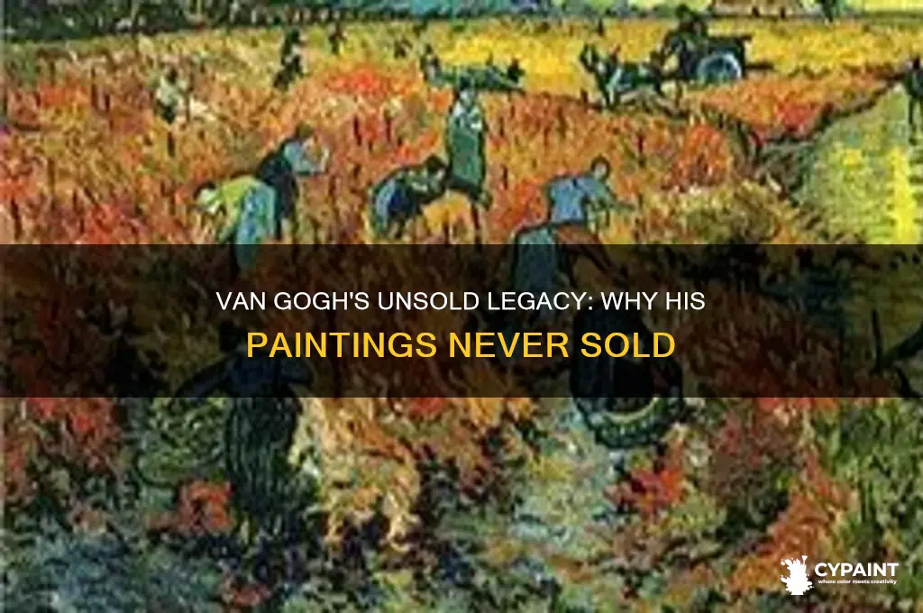 why did vincent van gogh never sold a painting