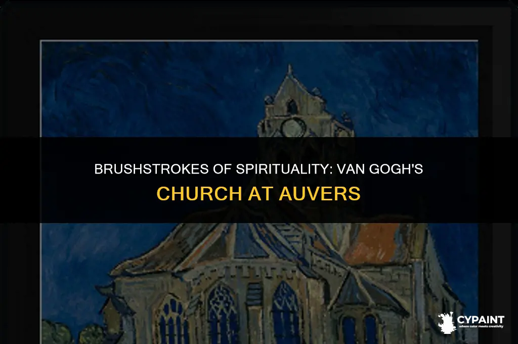 why did vincent van gogh paint the church at auvers
