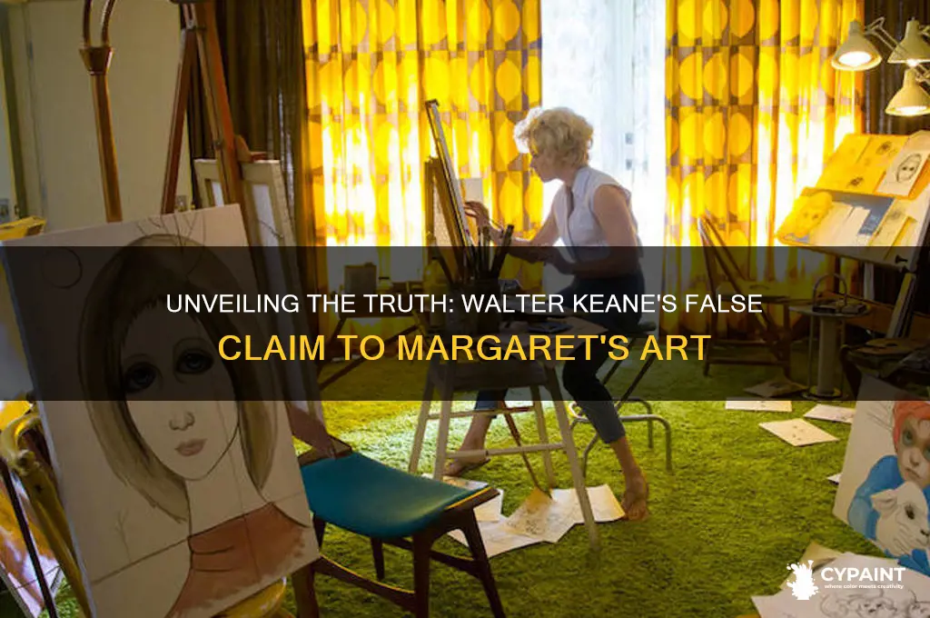 why did walter keane claim he painted the paintings