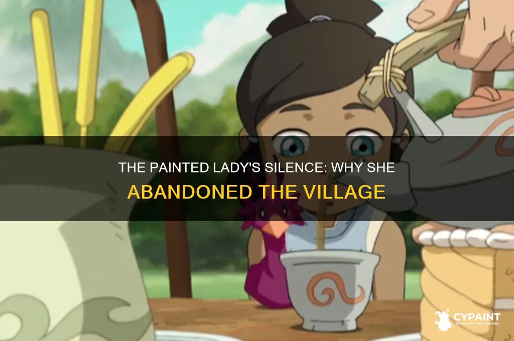 why didn t the painted lady help the village