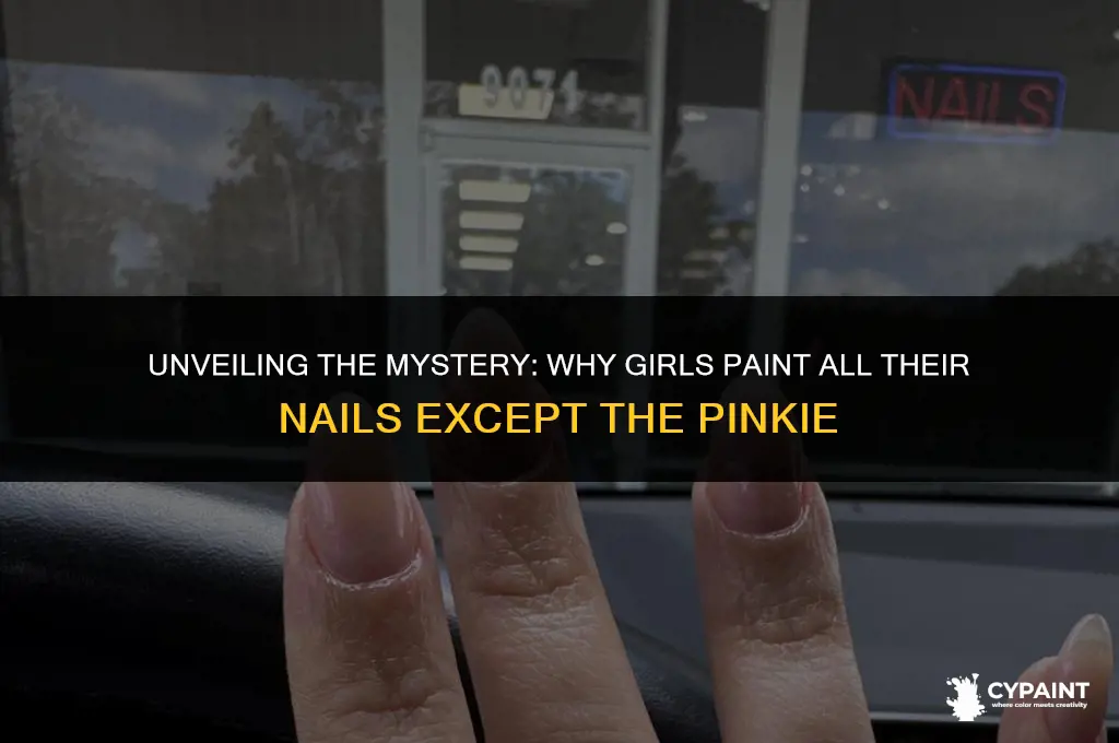 why do girls paint all their mail but the pinkie