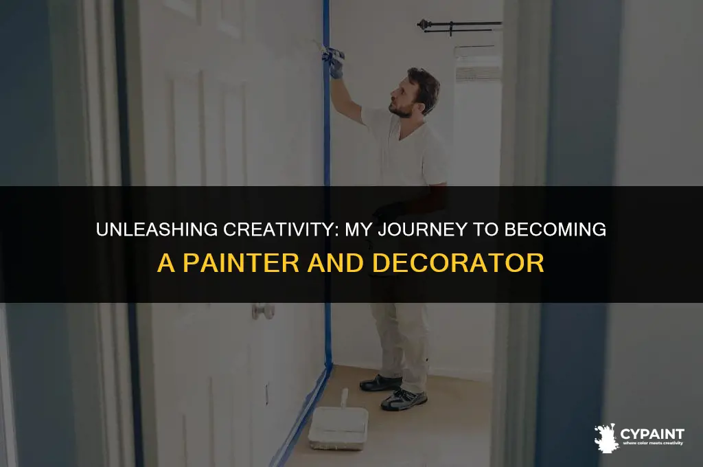 why do i want to be a painter and decorator