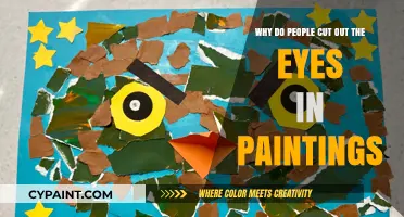 Unveiling the Mystery: Why Do People Cut Out Eyes in Paintings?
