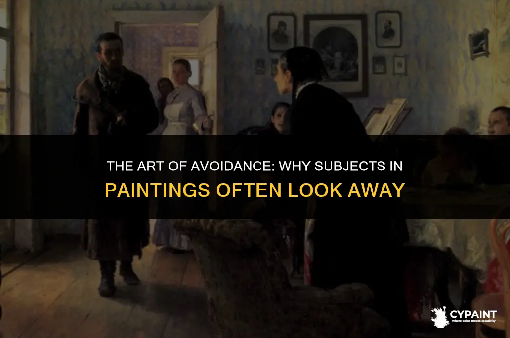 why do people look away from the viewer in paintings