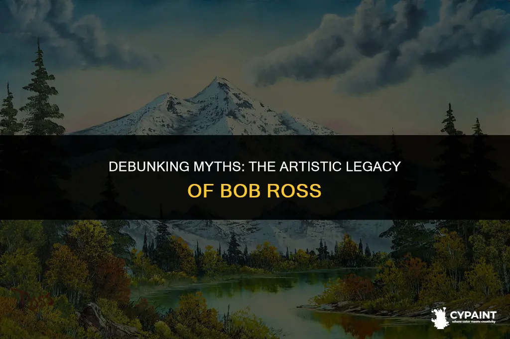 why do people say bob ross isnt a real painter