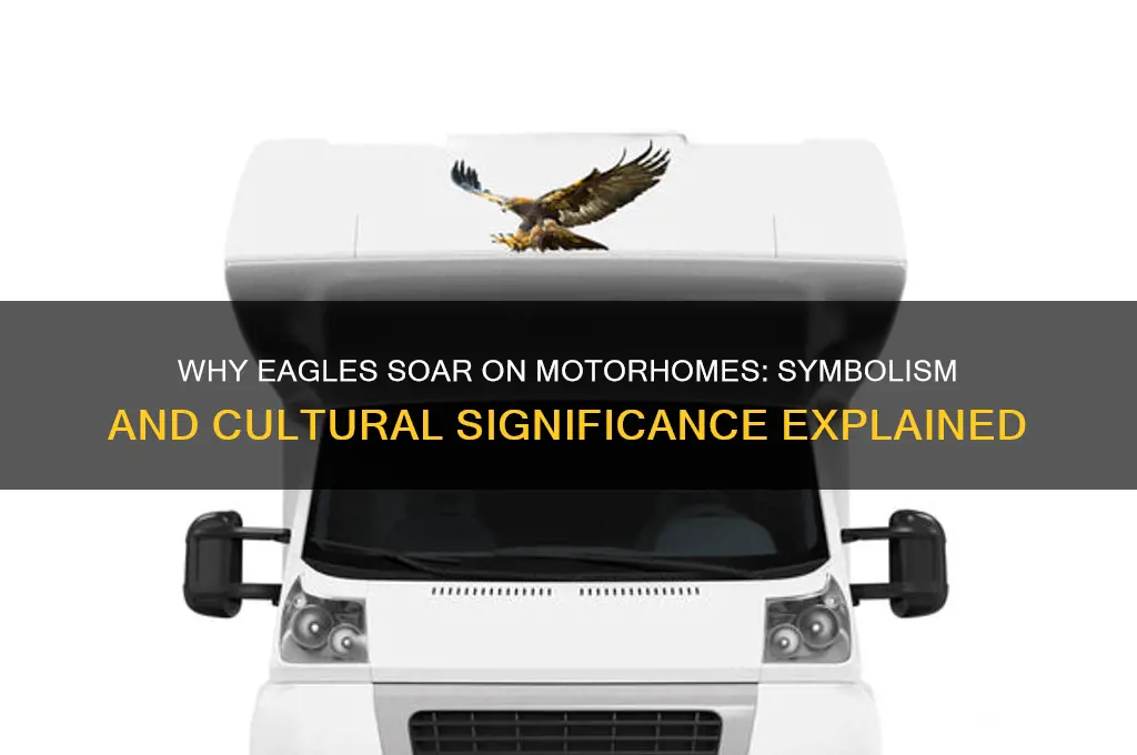 why do some motorhomes have eagles painted on them