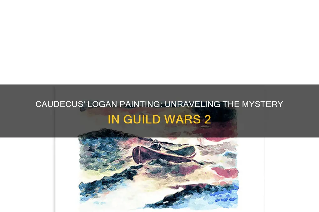why does caudecus have a painting of logan gw2