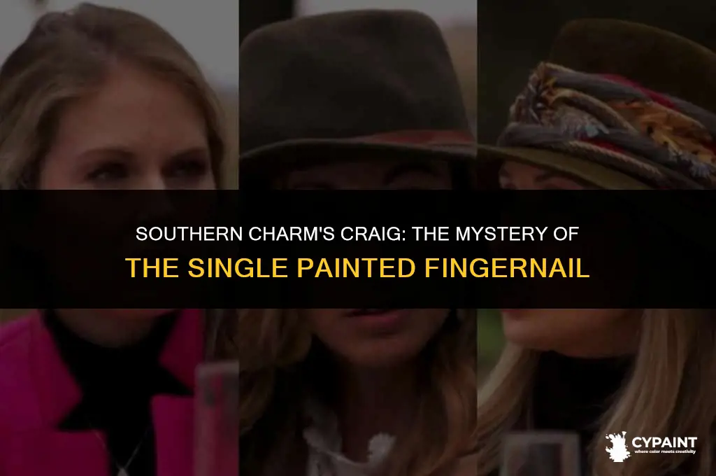 why does craig from southern charm have one fingernail painted