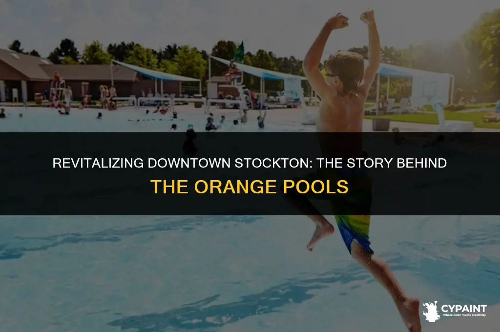 why does downtown stockton have orange paint on the pools