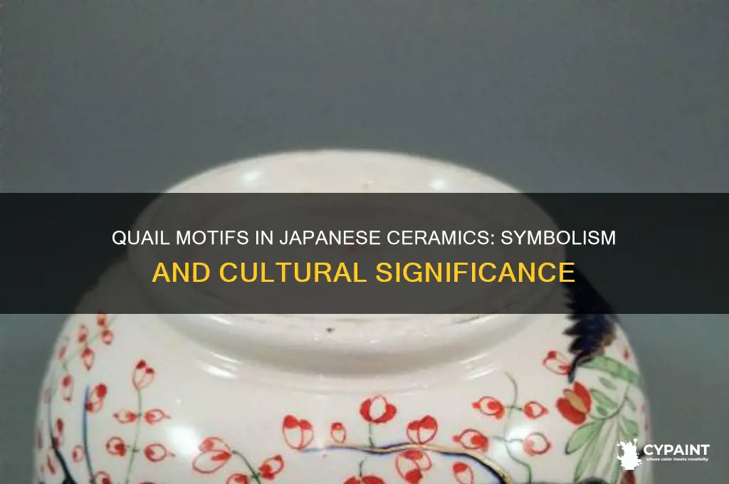 why does japan ceramics have quails painted on them