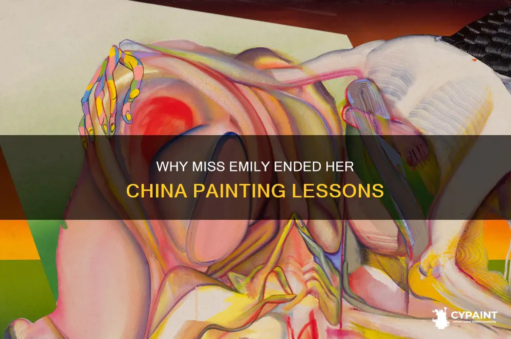 why does miss emily stop giving china painting lessons
