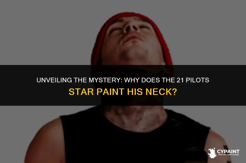 why does the guy from 21 pilots paint his neck
