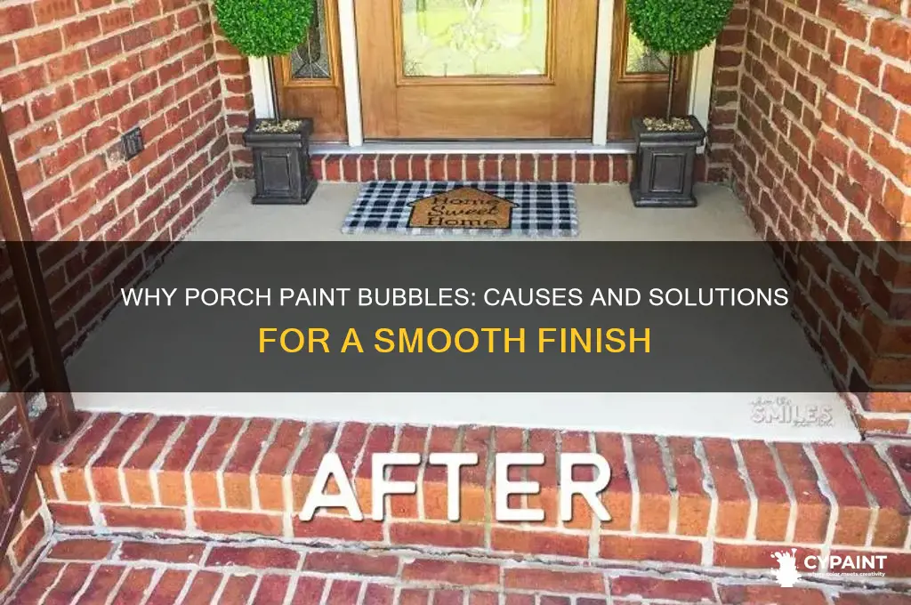 why does the paint on my porch bubble up
