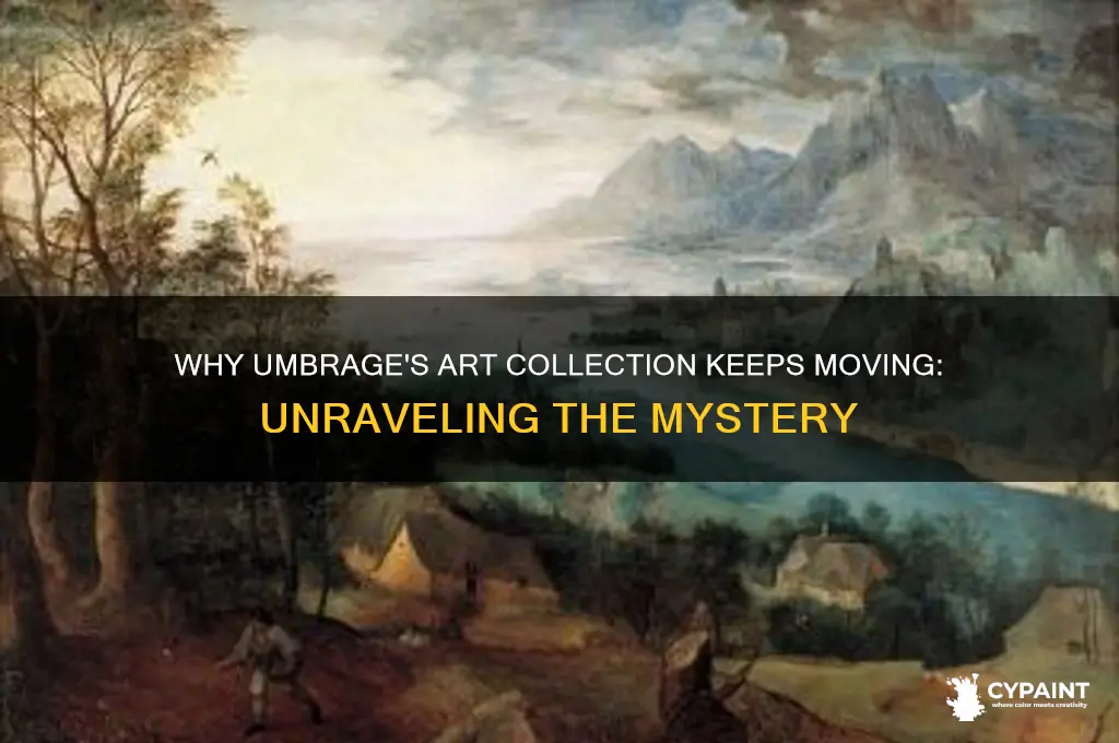 why does umbrage have all the paintings are moved