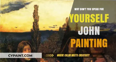 Why Don't You Speak for Yourself, John Painting? Unveiling the Mystery