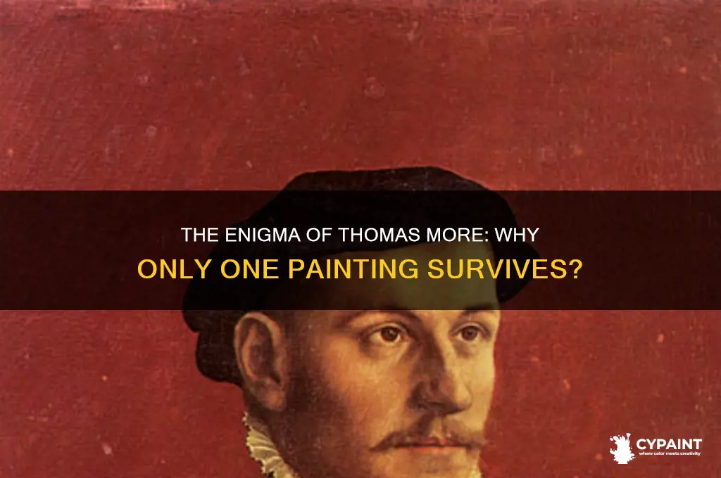 why id there only one painting of thomas more