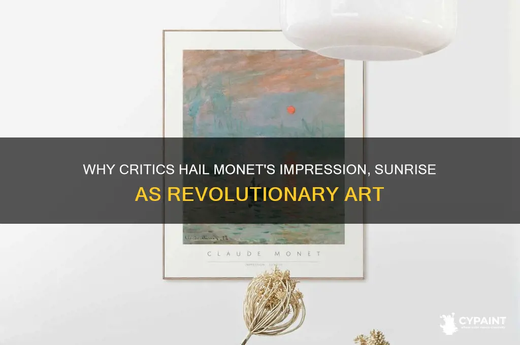 why is impression sunrise critics call monet