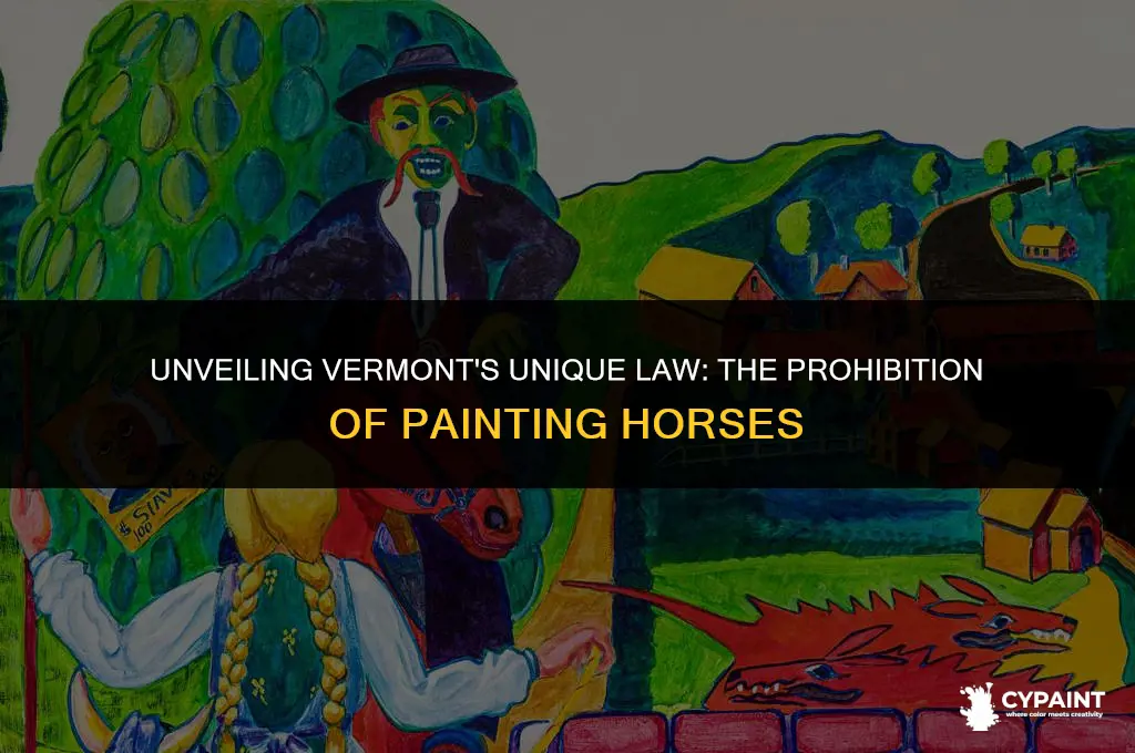 why is it illegal to paint a horse in vermont