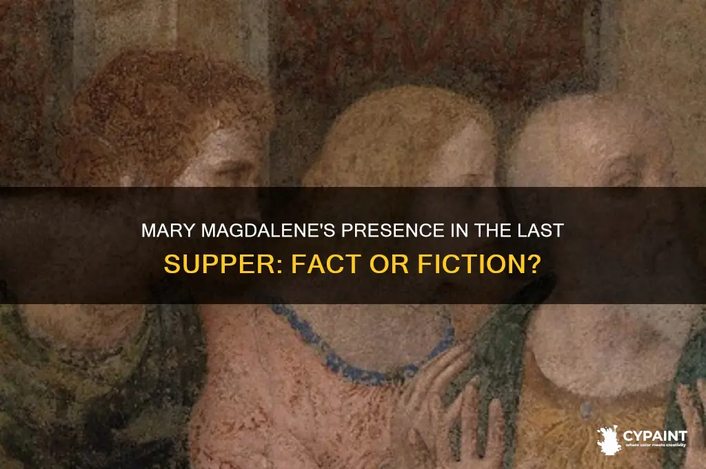 why is mary magdalene in the last supper painting
