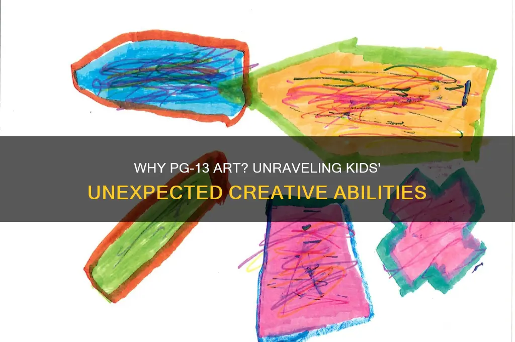 why is my kid could paint that pg-13