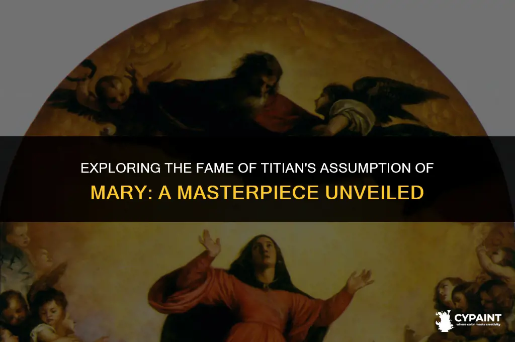 why is the assumption of mary painting by titian famous