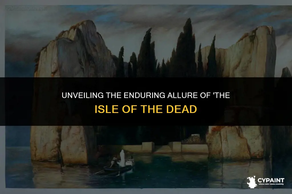 why is the isle of the dead painting so popular