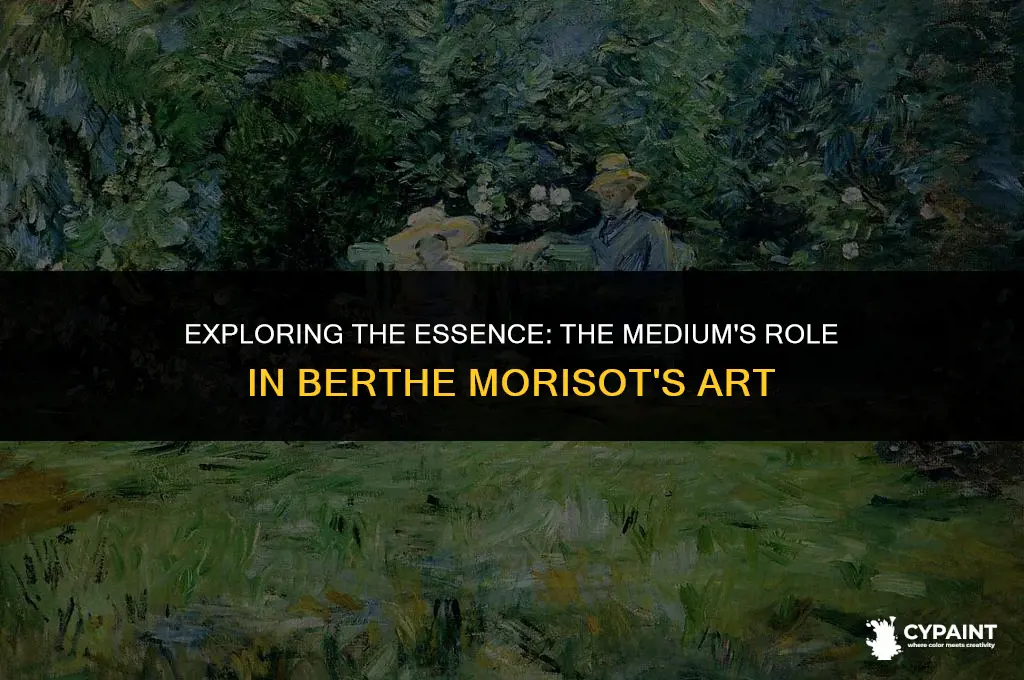 why is the medium important in berthe morisot