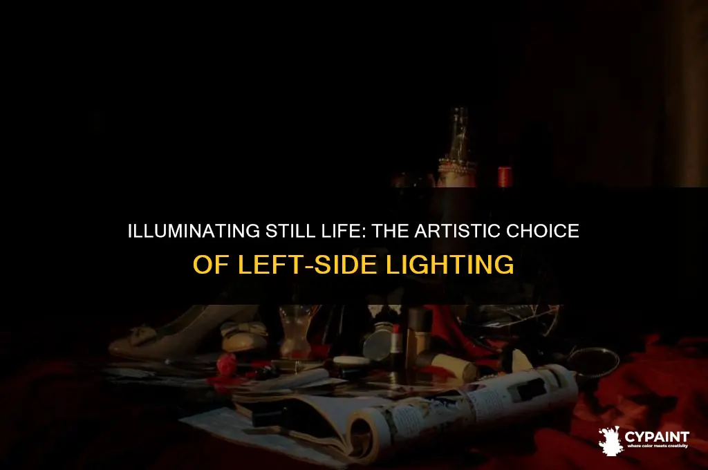 why still life paintings have light coming from the left