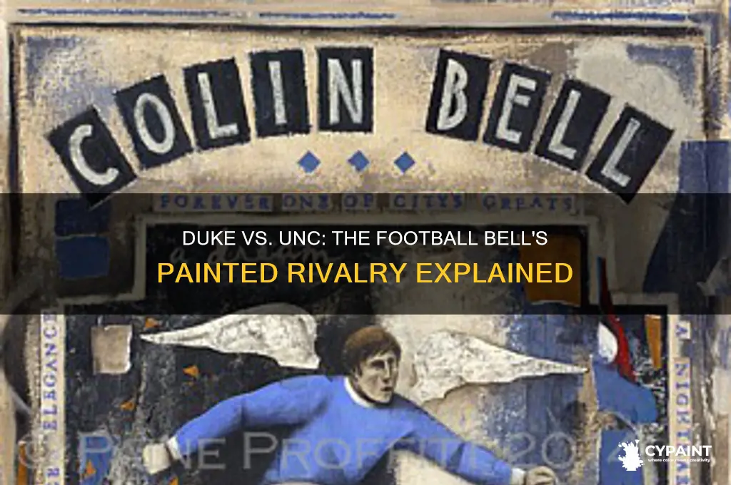 why was the football bell painted duke and unc