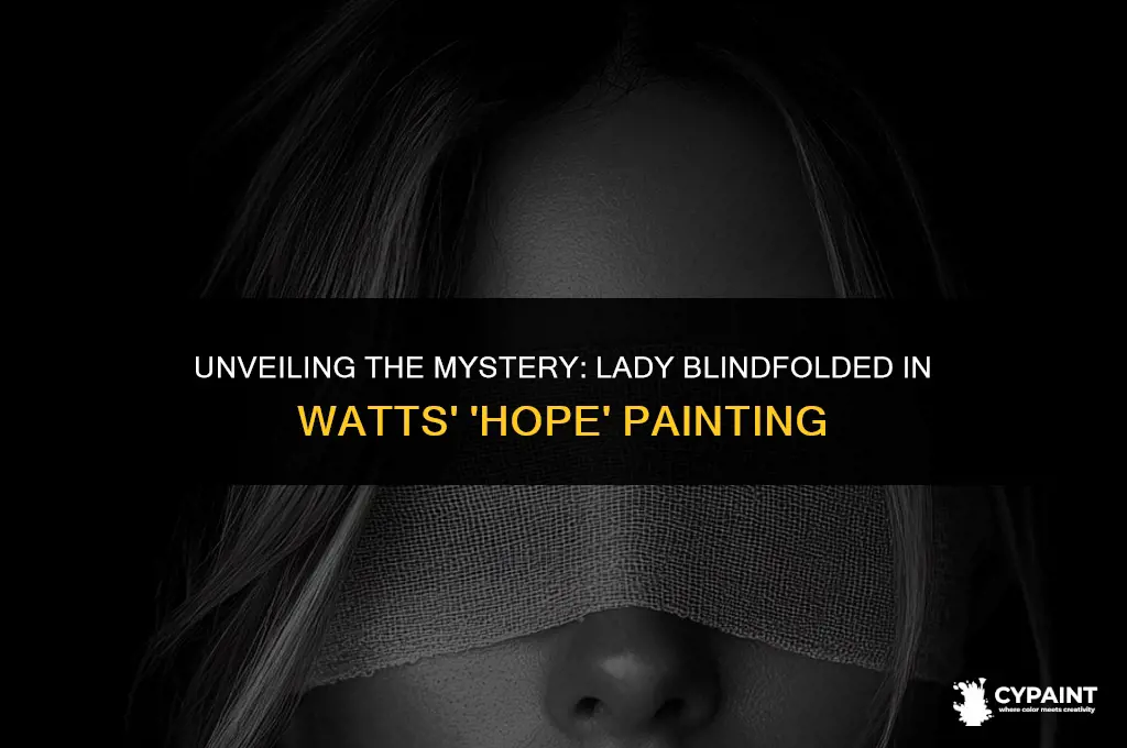 why was the lady blindfolded in george-frederic watts hope painting