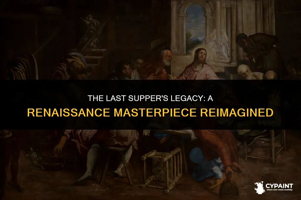 why was the last supper painting important to the renaissance
