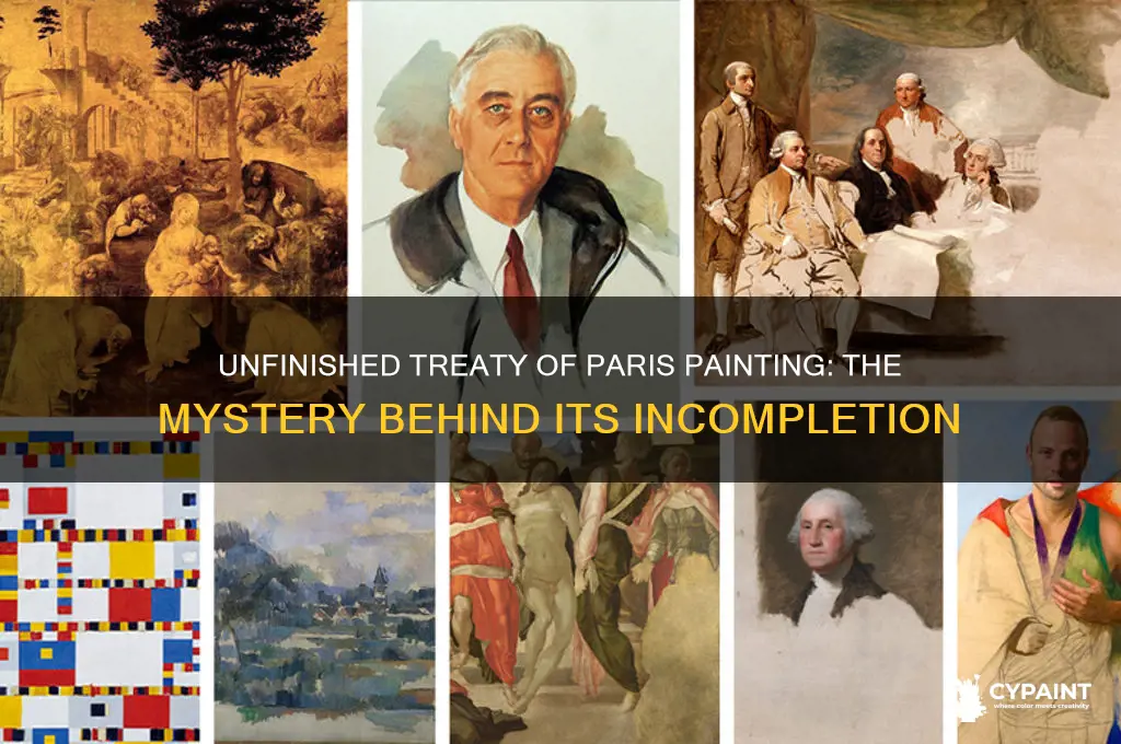 why was the treaty of paris painting not finished